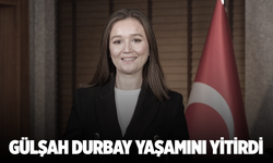 Şehzadeler Belediye Başkanı Gülşah Durbay hayatını kaybetti