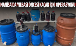 Manisa’da yılbaşı öncesi kaçak içki operasyonu