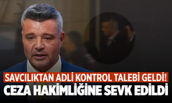 Sadettin Saran adli kontrol talebiyle mahkemeye sevk edildi