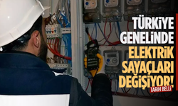 Türkiye genelinde elektrik sayaçları değişiyor!