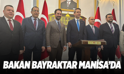 Enerji ve Tabii Kaynaklar Bakanı Bayraktar Manisa’da