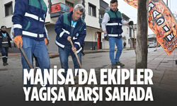 Manisa'da ekipler yağışa karşı sahada
