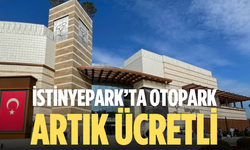 İstinyePark İzmir’de otopark artık ücretli