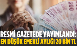 En düşük emekli aylığı 20 bin TL oldu