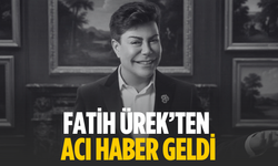 Fatih Ürek hayatını kaybetti