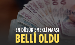 En Düşük Emekli Aylığı Belli Oldu