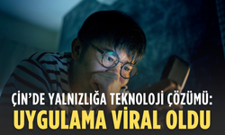 Çin’de yalnızlığa teknoloji çözümü: “Öldün mü?” uygulaması viral oldu