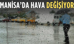 Manisa’da sıcaklıklar yükseliyor