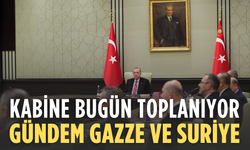 Kabine bugün toplanıyor