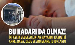 Fatih’te kan donduran olay: İki aylık bebek açlıktan öldü, 4 kişi tutuklandı