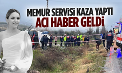 Memurları taşıyan servis kazasında acı haber geldi