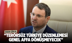 Akın Gürlek: Terörsüz Türkiye düzenlemesi genel affa dönüşmeyecek