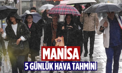 Manisa haftaya yağışla giriyor