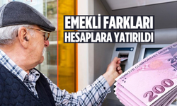 Emekli maaş farkları bugün hesaplara yattı