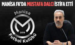 Manisa FK'da Mustafa Dalcı istifa etti