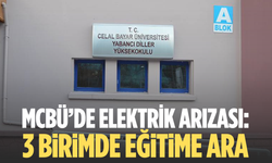MCBÜ’de elektrik arızası: 3 birimde eğitime ara