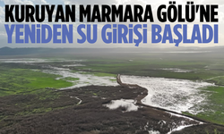Kuruyan Marmara Gölü'ne yeniden su girişi başladı