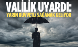 Valilik uyardı: Yarın kuvvetli sağanak geliyor