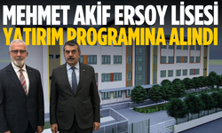 Mehmet Akif Ersoy Anadolu Lisesi Devlet Yatırım Programı’na alındı