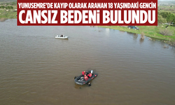 Yunusemre’de 18 yaşındaki kayıp gencin cansız bedeni bulundu