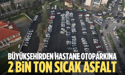 Büyükşehirden hastane otoparkına 2 bin ton sıcak asfalt