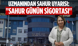 Uzmanından sahur uyarısı: "Sahur günün sigortası"