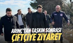 Arınç’tan taşkın sonrası çiftçiye ziyaret