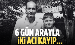 Baba-oğul 6 gün arayla kazada öldü