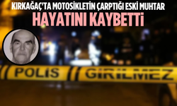 Kırkağaç'ta motosikletin çarptığı eski muhtar hayatını kaybetti