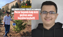 Oğlunun acısına yüreği dayanmadı: Mezar başında kalp krizi geçiren anne hayatını kaybetti