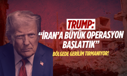 Trump: "İran’a büyük operasyon başlattık"