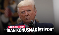 ABD Başkanı Trump: İran konuşmak istiyor
