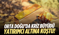 Orta Doğu’da kriz büyüdü, yatırımcı altına koştu