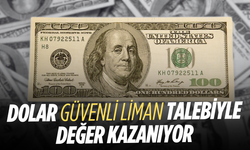 Küresel gerilim piyasaları etkiledi: Dolar yükselişte