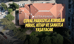 Çuval parasıyla kurulan miras, kitap ve sanatla yaşayacak