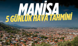 Manisa’da hafta sonu hava açıyor