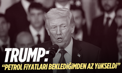 Trump: "Petrol Fiyatları Beklediğimden Az Yükseldi"