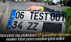 Standart dışı plakalara 27 Şubat'tan itibaren kesilen idari para cezaları iptal edildi