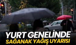 Yurt genelinde sağanak yağış uyarısı