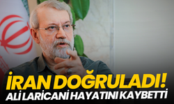 İran doğruladı: Ali Laricani hayatını kaybetti