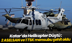 Katar’da Helikopter Düştü: 2 ASELSAN ve 1 TSK Mensubu Şehit Oldu
