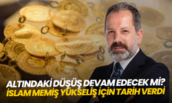 Altındaki düşüş devam edecek mi? İslam Memiş yükseliş için tarih verdi
