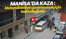 Motosikletliye çarpmamak için bakkala girdi