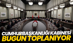 Cumhurbaşkanlığı kabinesi bugün toplanıyor