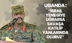 Uganda’dan İsrail’e açık destek mesajı