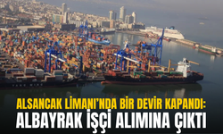Alsancak Limanı’nda bir devir kapandı: Albayrak işçi alımına çıktı
