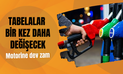 Tabelalar bir kez daha değişecek: Motorine dev zam