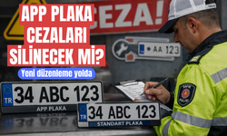 APP plaka cezaları silinecek mi? Yeni düzenleme yolda