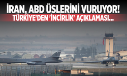 İran, ABD üslerini vuruyor! Türkiye'den 'İncirlik' açıklaması...
