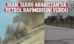 İran, Suudi Arabistan'da petrol rafinerisini vurdu